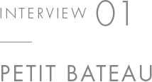 INTERVIEW 01 PETIT BATEAU