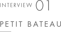 INTERVIEW 01 PETIT BATEAU